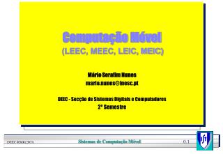 Computação Móvel (LEEC, MEEC, LEIC, MEIC)