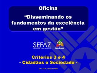 Oficina “ Disseminando os fundamentos da excelência em gestão”