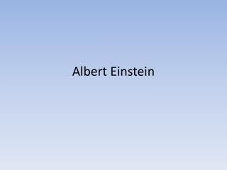 Albert Einstein