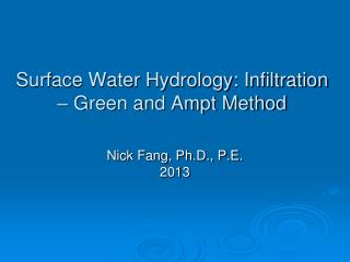 Surface Water Hydrology: Infiltration – Green and Ampt Method