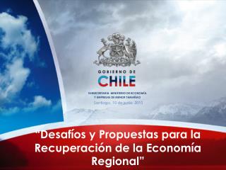 “Desafíos y Propuestas para la Recuperación de la Economía Regional”