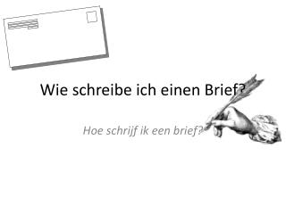 Wie schreibe ich einen Brief?