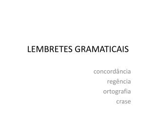 LEMBRETES GRAMATICAIS
