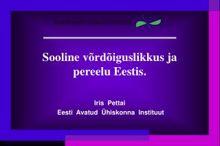 Sooline võrdõiguslikkus ja pereelu Eestis.