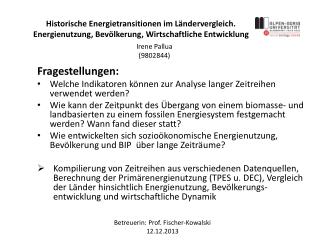 Fragestellungen: Welche Indikatoren können zur Analyse langer Zeitreihen verwendet werden?