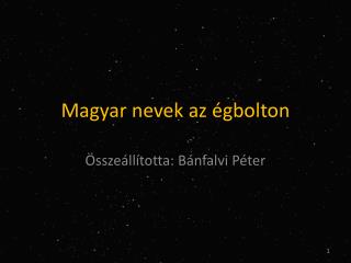 Magyar nevek az égbolton