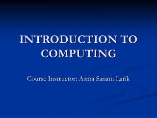 INTRODUCTION TO COMPUTING