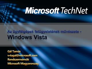 Az ügyfélgépek felügyeletének művészete - Windows Vista
