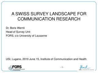 A SWISS SURVEY LANDSCAPE FOR COMMUNICATION RESEARCH