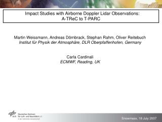 Impact Studies with Airborne Doppler Lidar Observations: A-TReC to T-PARC