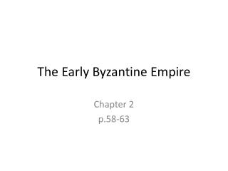 The Early Byzantine Empire