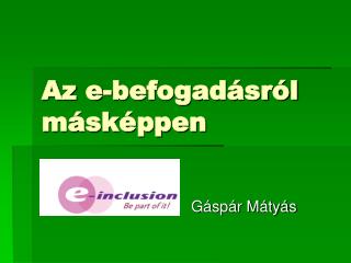 Az e-befogadásról másképpen
