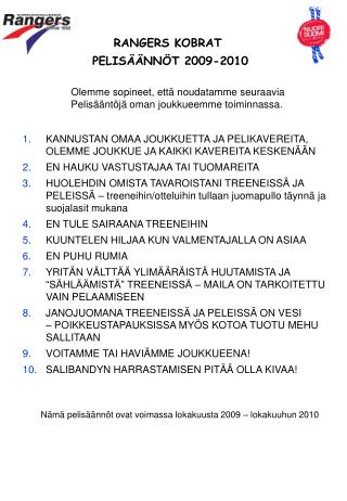 RANGERS KOBRAT PELISÄÄNNÖT 2009-2010