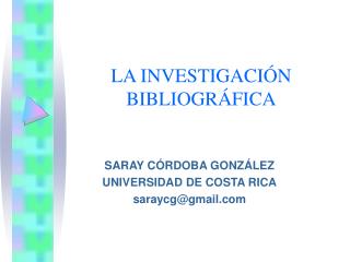 LA INVESTIGACIÓN BIBLIOGRÁFICA