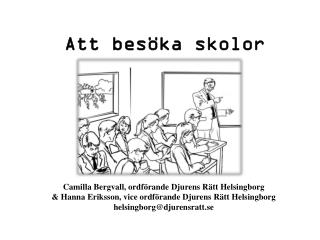 Att besöka skolor
