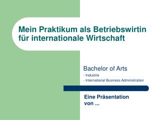 Mein Praktikum als Betriebswirtin für internationale Wirtschaft