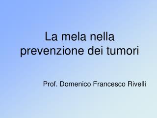 La mela nella prevenzione dei tumori