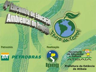 4º Encontro de Educação Ambiental do Projeto