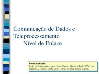 Comunicação de Dados e Teleprocessamento 	Nível de Enlace