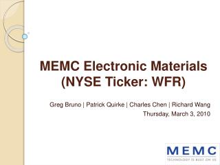 MEMC Electronic Materials (NYSE Ticker: WFR)