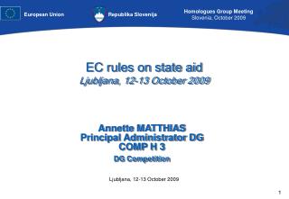 EC rules on state aid Ljubljana, 12-13 October 2009