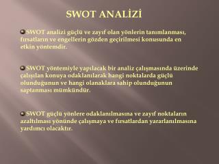 SWOT ANALİZİ