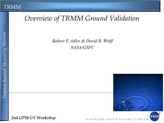 Overview of TRMM Ground Validation