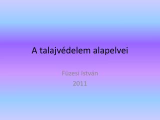 A talajvédelem alapelvei