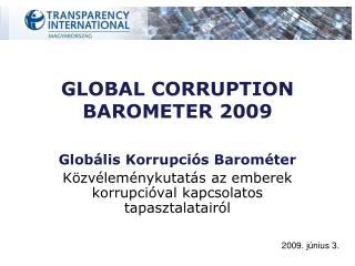 GLOBAL CORRUPTION BAROMETER 2009