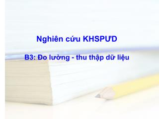 Nghiên cứu KHSPƯD B3: Đo lường - thu thập dữ liệu