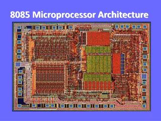 8085 Microprocessor Architecture