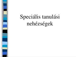 Speciális tanulási nehézségek