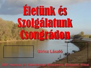 Életünk és Szolgálatunk Csongrádon