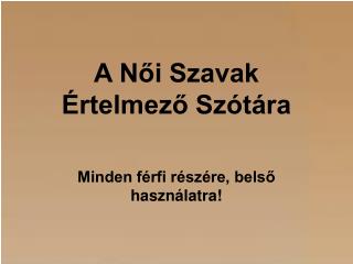 A Női Szavak Értelmező Szótára