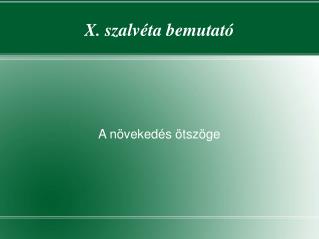 X. szalvéta bemutató