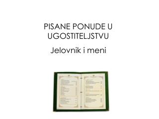 PISANE PONUDE U UGOSTITELJSTVU Jelovnik i meni