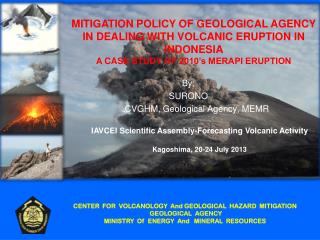 By : SURONO CVGHM, Geological Agency, MEMR