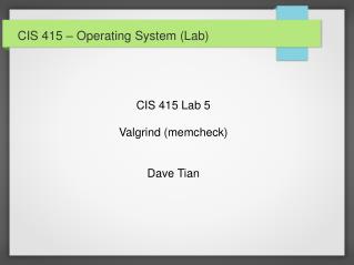 CIS 415 – Operating System (Lab)