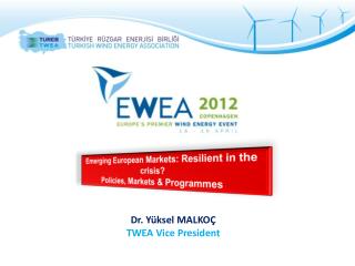 Dr. Yüksel MALKOÇ TWEA Vice President