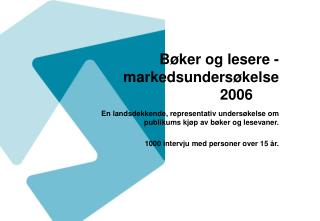 Bøker og lesere - markedsundersøkelse 2006