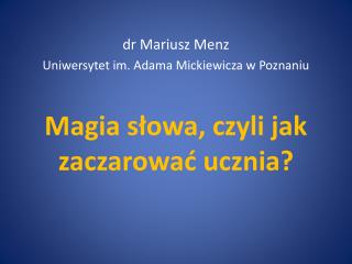 Magia słowa, czyli jak zaczarować ucznia?