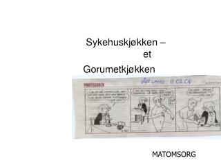 Sykehuskjøkken – et Gorumetkjøkken