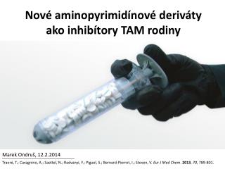 Nové aminopyrimidínové deriváty ako inhibítory TAM rodiny