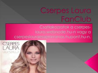 Cserpes Laura FanClub