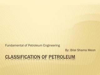 Classification of petroleum