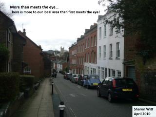 More than meets the eye… There is more to our local area than first meets the eye!