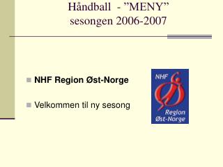 Håndball - ”MENY” sesongen 2006-2007