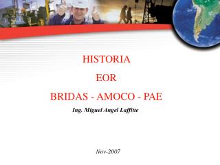 HISTORIA EOR BRIDAS - AMOCO - PAE