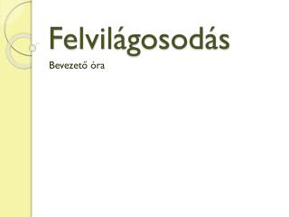 Felvil ágosodás