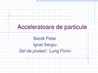 Acceleratoare de particule